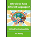 Why Do We Have Different Languages?: 56 Q&A for Curious Kids