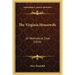 The Virginia Housewife the Virginia Housewife: Or Methodical Cook (1836) or Methodical Cook (1836)