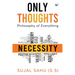 Only Thoughts: Philosophy of Everything