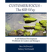 Customer Focus - The SID Way: A Self-Initiated Development Workbook for Leaders and Managers