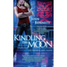 Kindling the Moon: An Arcadia Bell Novel