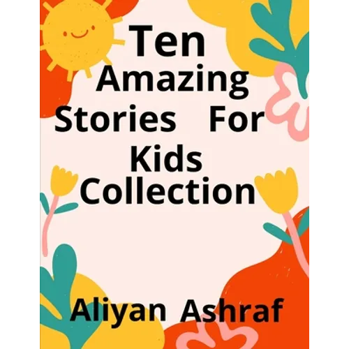 Ten Amazing Stories For Kids Collection: Sky Playground, Princess in the woods