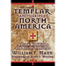 Templar Sanctuaries in North America: Sacred Bloodlines and Secret Treasures
