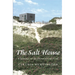 The Salt House: A Summer on the Dunes of Cape Cod