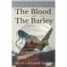 The Blood And The Barley