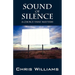 Sound of Silence: A Choice That Matters