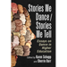 Stories We Dance / Stories We Tell: Essays on Dance in Higher Education