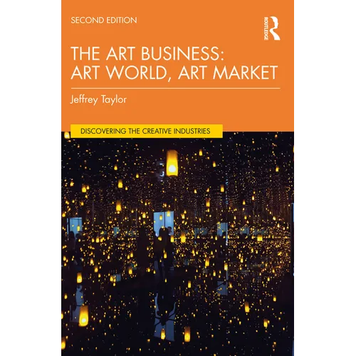 The Art Business: Art World, Art Market