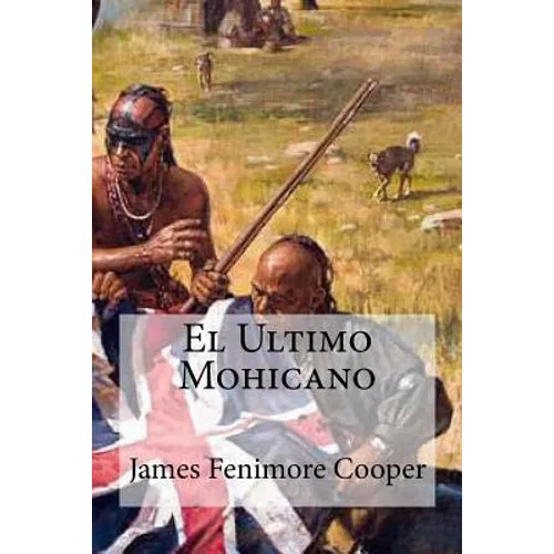 El Ultimo Mohicano