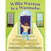 Willis Watson Is a Wannabe