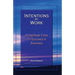Intentions at Work: 83 Spiritual Tools to Succeed in Business