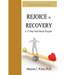 Rejoice in Recovery: Participant's Guide: A 12-Step Faith-Based Program
