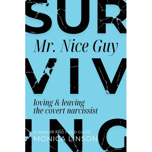 Surviving Mister Nice Guy