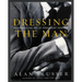 Dressing the Man: Mastering the Art of Permanent Fashion