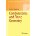 Combinatorics and Finite Geometry