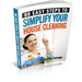 88 Easy Steps To Simplify Your House Cleaning