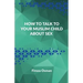 How to talk to your Muslim child about sex