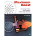 Maximum Boost: Designing, Testing, and Installing Turbocharger Systems