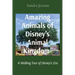 Amazing Animals of Disney's Animal Kingdom(R): A Walking Tour of Disney's Zoo