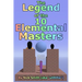 The Legend of the 10 Elemental Masters