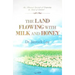 The Land Flowing with Milk and Honey