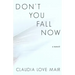 Don't You Fall Now