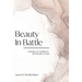 Beauty in Battle: Winning in Marriage by Waging a War