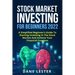 Stock Market Investing for Beginners 2022: A Simplified Beginner's Guide To Starting Investing In The Stock Market And Achieve Your Financial Freedom