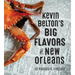 Kevin Belton's Big Flavors of New Orleans