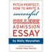 Pitch Perfect: How to Write a Successful College Admission Essay