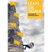 Lean Six Sigma Yellow & Orange Belt: Mindset, skill set and tool set