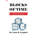 Blocks of Time: How to block your time, achieve great success, and...have fun in the process!