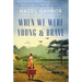When We Were Young & Brave