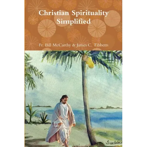 Christian Spirituality Simplified
