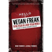 Vegan Freak Being Vegan in a Non-Vegan World