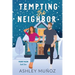 Tempting the Neighbor
