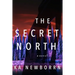 The Secret North