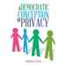 A Democratic Conception of Privacy