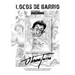 Locos de barrio