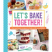 Let's Bake Together!: Fun and Tasty Recipes to Bake with Your Kids!