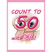 Count To 50 with SISI