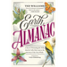 Earth Almanac: A Year of Witnessing the Wild, from the Call of the Loon to the Journey of the Gray Whale