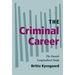 The Criminal Career: The Danish Longitudinal Study