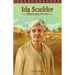 Ida Scudder: Missionary Doctor