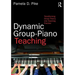 Dynamic Group-Piano Teaching: Transforming Group Theory Into Teaching Practice