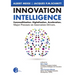 Innovation Intelligence. Commoditization. Digitalization. Acceleration. Major Pressure on Innovation Drivers.
