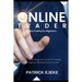Online Trader: Online Trading For Beginners A Complete Beginners Guide To Trading Strategies & Making Passive Income & How To Create