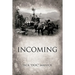 Incoming