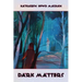Dark Matters