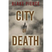 City of Death: An Ava Gold Mystery (Book 5)